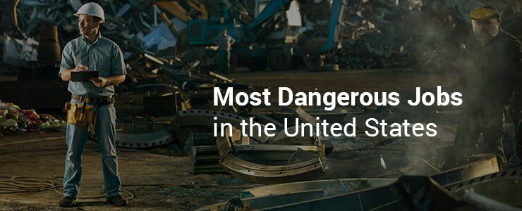 Most dangerous jobs worldwide in the United States