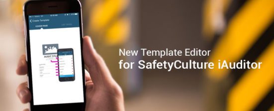 New template editor for safetyculture iauditor. Now build easier templates
